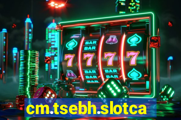 cm.tsebh.slotcasino