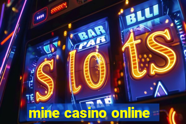 mine casino online