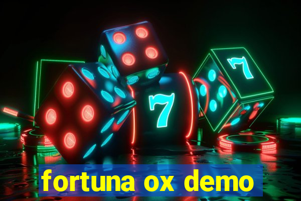 fortuna ox demo