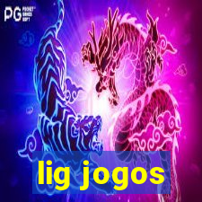 lig jogos