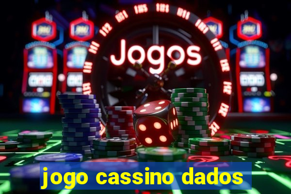 jogo cassino dados