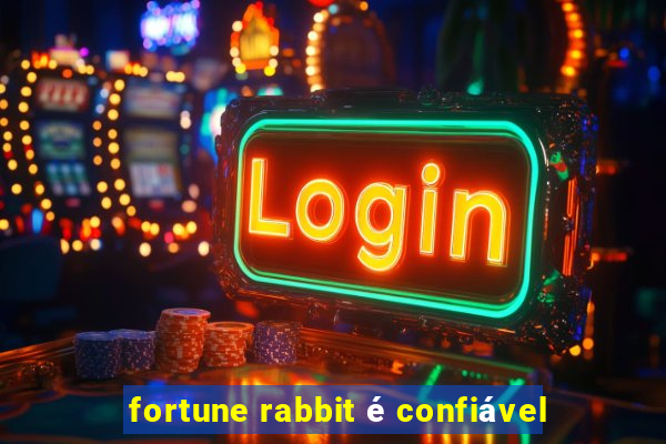 fortune rabbit é confiável