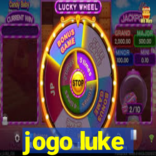 jogo luke