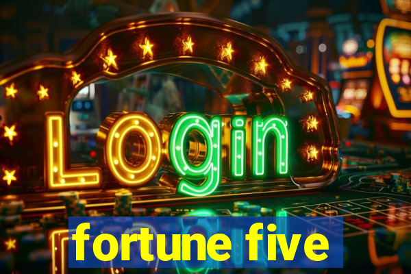 fortune five