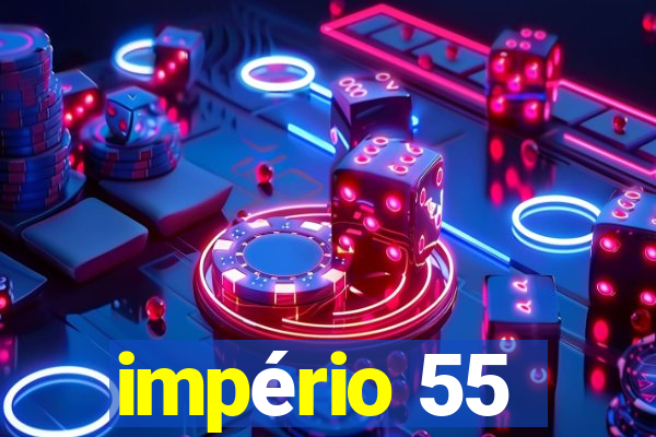 império 55