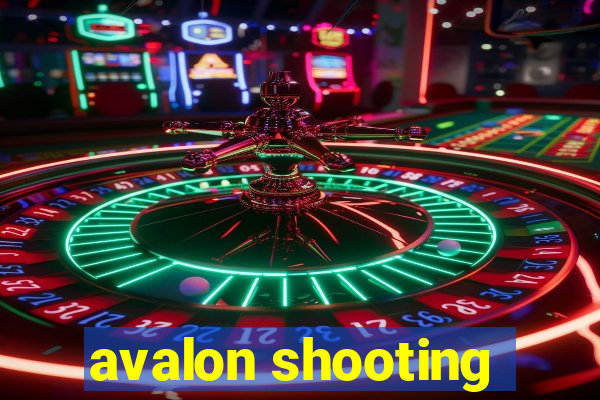 avalon shooting