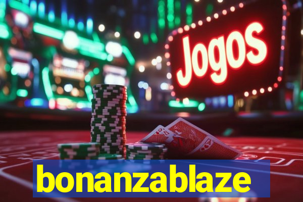 bonanzablaze