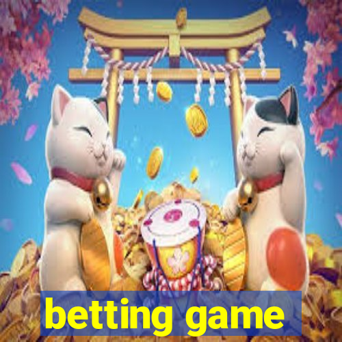 betting game