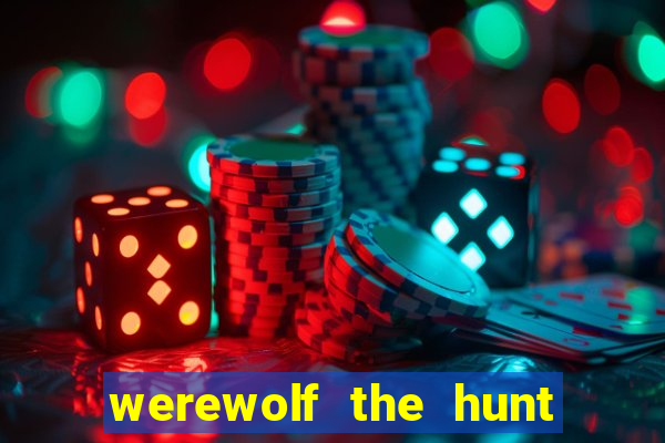 werewolf the hunt slot free play