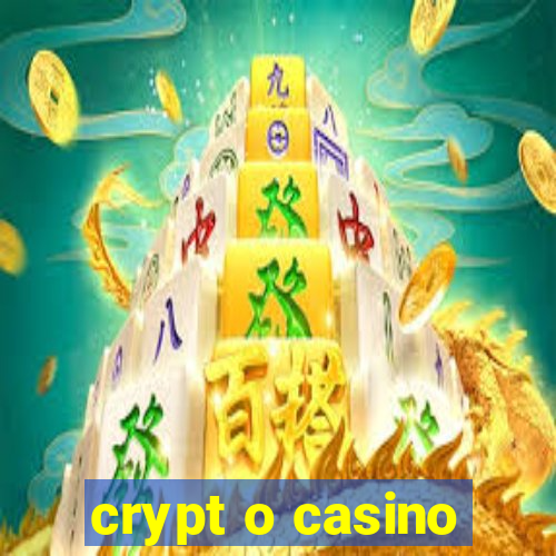 crypt o casino