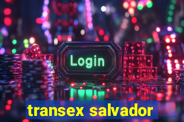 transex salvador