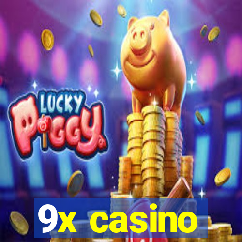 9x casino