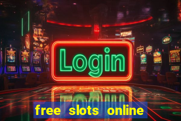 free slots online no download