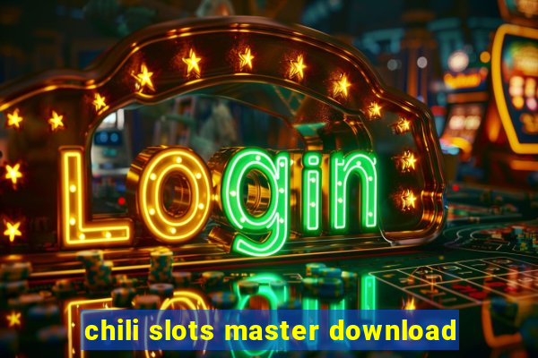 chili slots master download