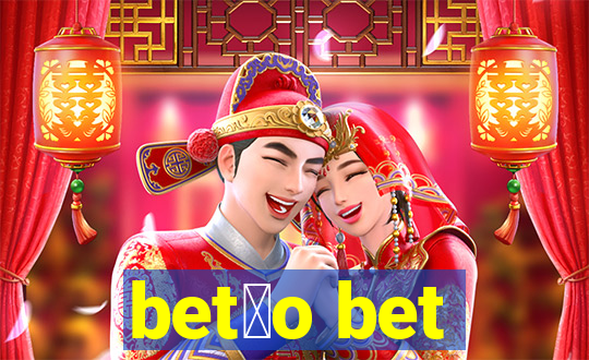 bet茫o bet