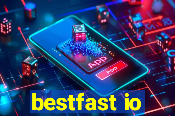 bestfast io