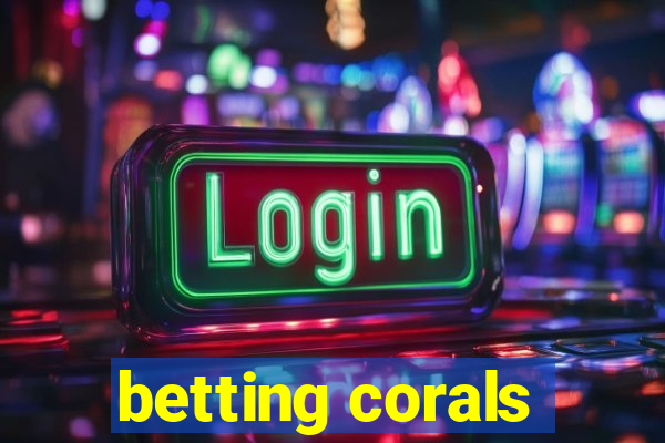 betting corals