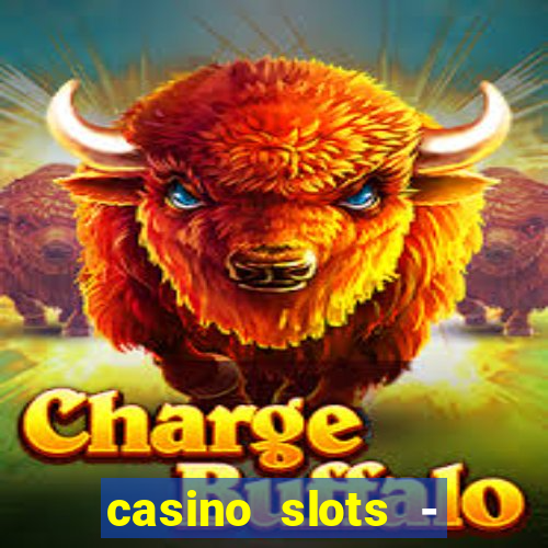 casino slots - jackpot slots