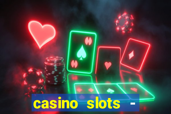 casino slots - jackpot slots