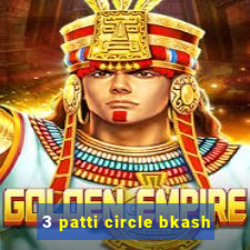 3 patti circle bkash