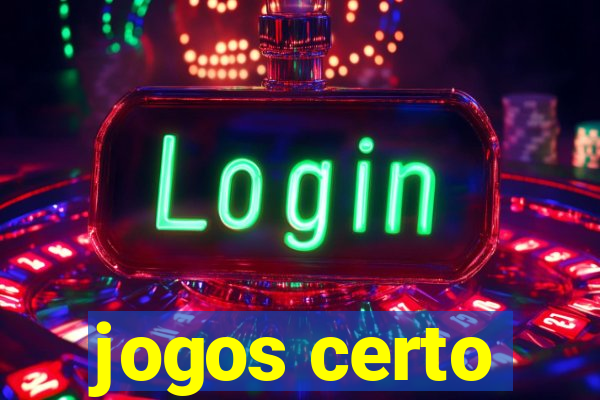 jogos certo