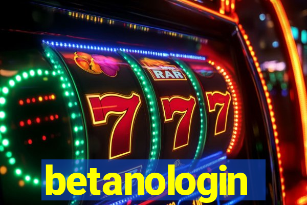 betanologin