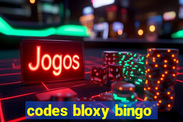 codes bloxy bingo