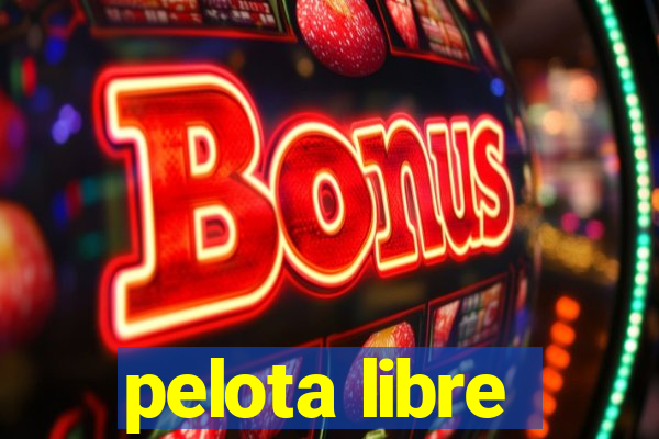 pelota libre