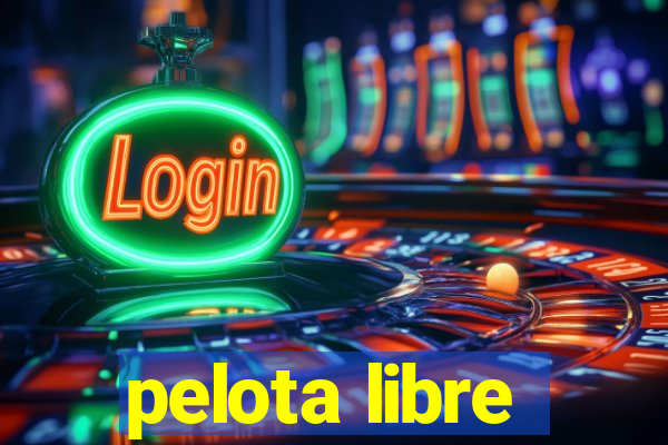 pelota libre