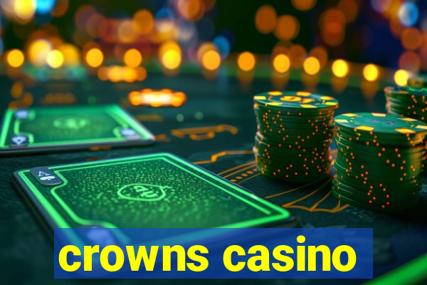 crowns casino