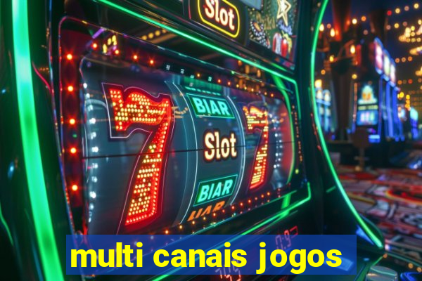 multi canais jogos