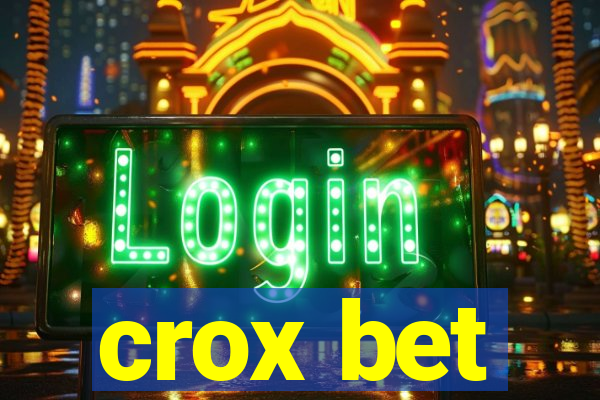 crox bet