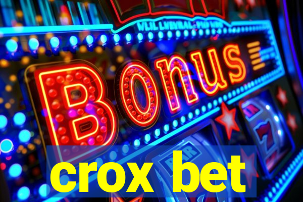 crox bet