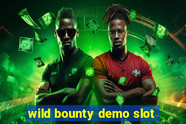 wild bounty demo slot