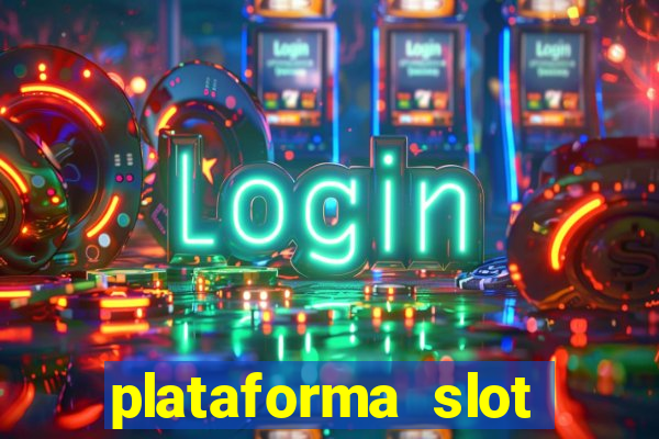 plataforma slot pagando no cadastro