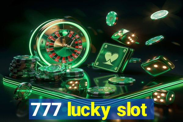 777 lucky slot