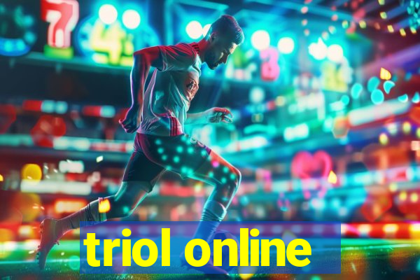 triol online