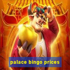 palace bingo prices