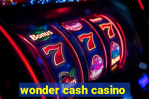 wonder cash casino