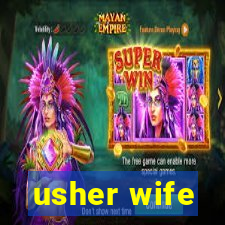 usher wife