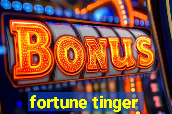 fortune tinger