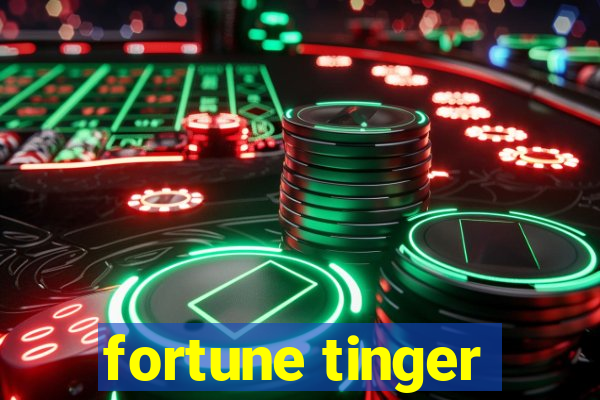 fortune tinger