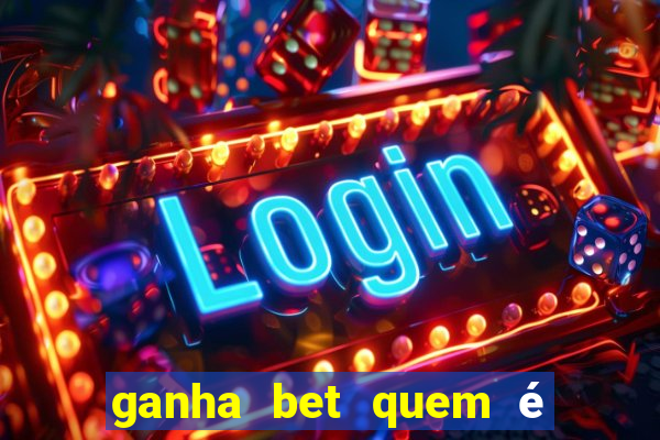 ganha bet quem é o dono