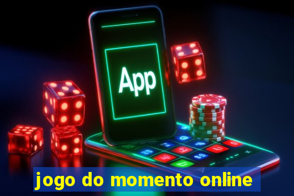 jogo do momento online