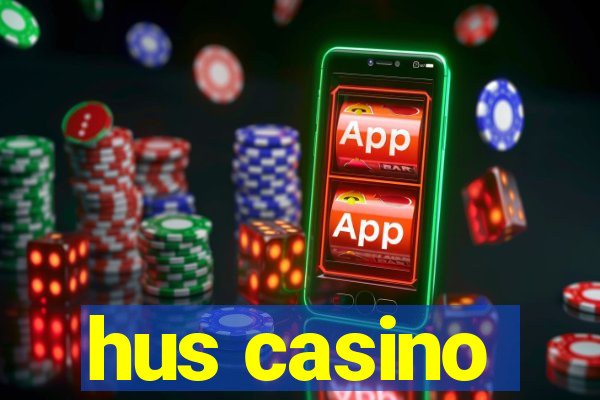 hus casino