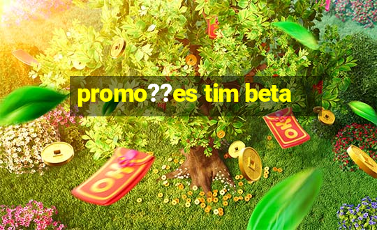 promo??es tim beta