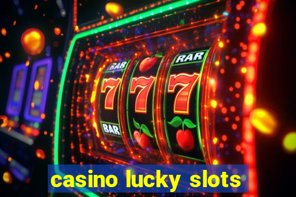 casino lucky slots