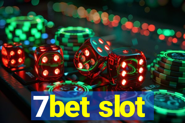 7bet slot