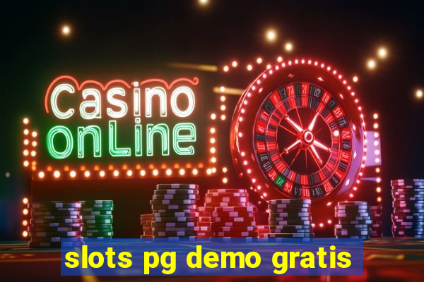 slots pg demo gratis