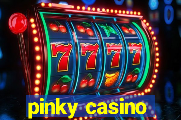 pinky casino